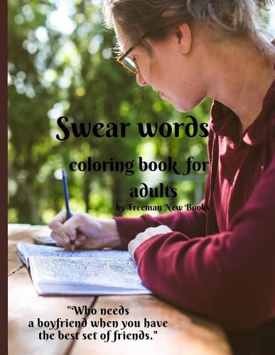 Cover image for Swear words coloring book for adults: Funny adult coloring book - a great way to relax and makes the perfect novelty gift for grownups who have filthy mouths!