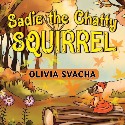 Cover image for Sadie the Chatty Squirrel