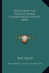 Cover image for Zeitschrift Fur Vergleichende Litteraturgeschichte (1896)