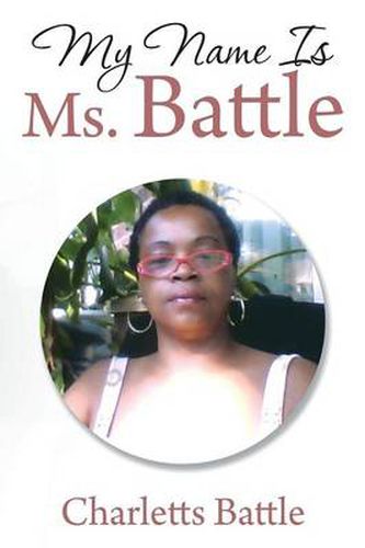 Cover image for My Name Is Ms. Battle