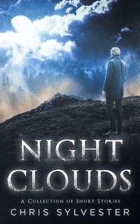 Cover image for Night Clouds: A Collection of Short Stories