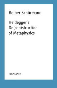 Cover image for Heidegger"s De(con)struction of Metaphysics