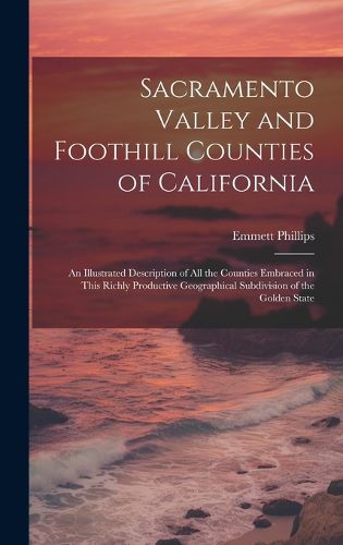 Cover image for Sacramento Valley and Foothill Counties of California