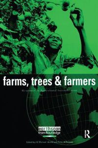 Cover image for Farms Trees and Farmers: Responses to Agricultural Intensification