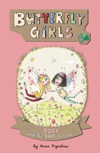 Cover image for Butterfly Girls, Book 3: Rosy and Baby Unicorn