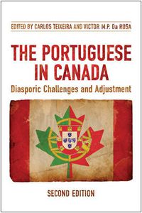 Cover image for The Portuguese in Canada: Diasporic Challenges and Adjustment