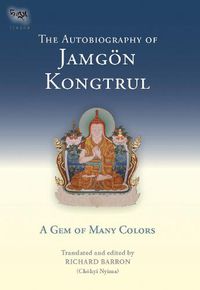 Cover image for The Autobiography of Jamgon Kongtrul
