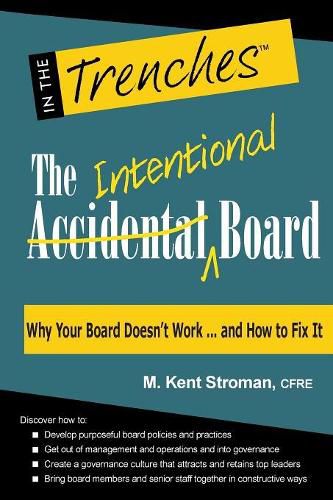 Cover image for The Intentional Board: Why Your Board Doesn't Work ... and How to Fix It