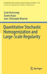 Cover image for Quantitative Stochastic Homogenization and Large-Scale Regularity
