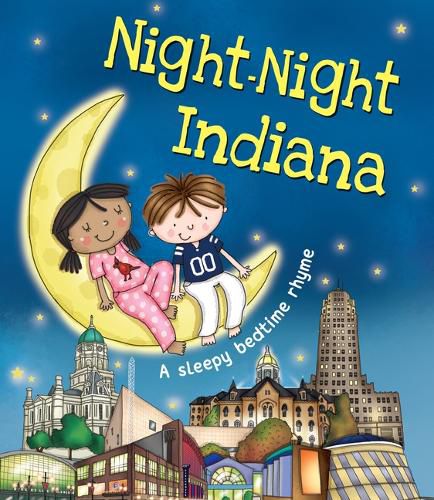 Cover image for Night-Night Indiana: A Sleepy Bedtime Rhyme