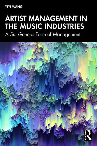 Cover image for Artist Management in the Music Industries