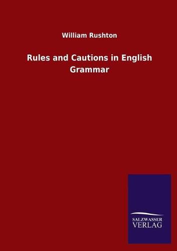 Cover image for Rules and Cautions in English Grammar