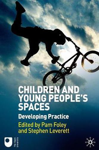 Cover image for Children and Young People's Spaces: Developing Practice