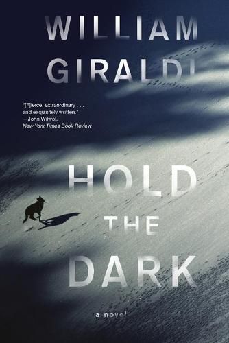 Hold the Dark: A Novel