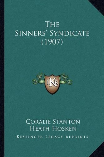 Cover image for The Sinners' Syndicate (1907)