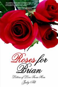 Cover image for Roses for Brian: Letters of Love From Mom