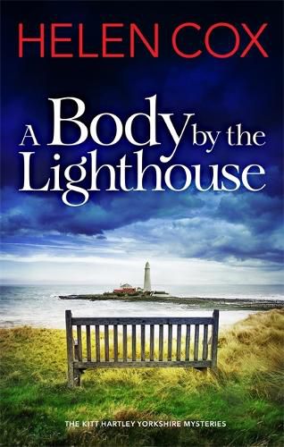 Cover image for A Body by the Lighthouse: The Kitt Hartley Yorkshire Mysteries Book 6