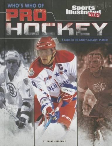 Who's Who of Pro Hockey: A Guide to the Game's Greatest Players