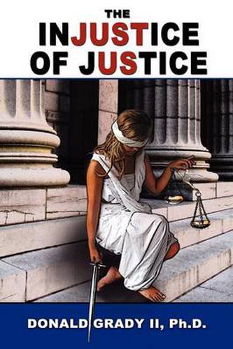 Cover image for The Injustice of Justice