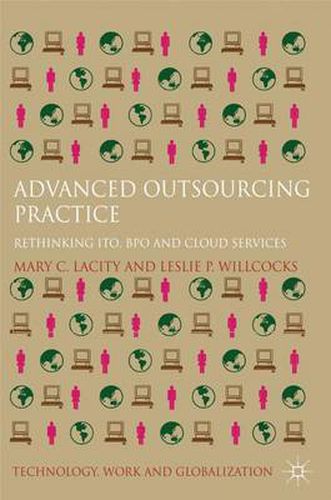 Cover image for Advanced Outsourcing Practice: Rethinking ITO, BPO and Cloud Services