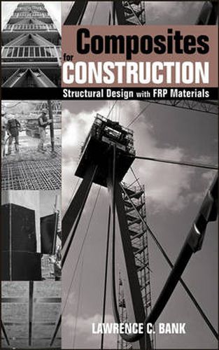 Cover image for Composites for Construction: Structural Design with FRP Materials