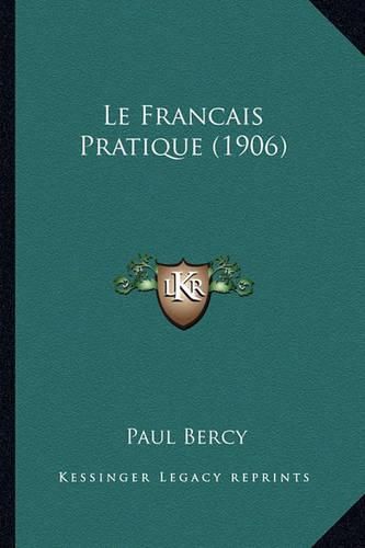 Le Francais Pratique (1906)