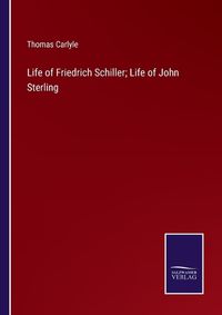 Cover image for Life of Friedrich Schiller; Life of John Sterling