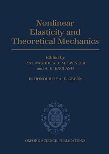 Cover image for Non-linear Elasticity and Theoretical Mechanics: In Honour of A.E.Green