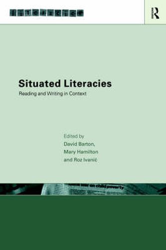 Situated Literacies: Theorising Reading and Writing in Context