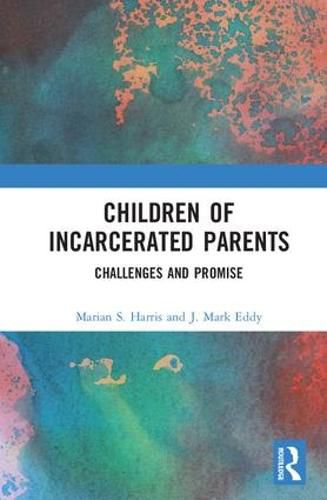 Cover image for Children of Incarcerated Parents: Challenges and Promise