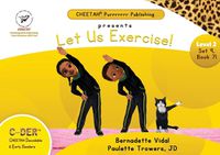 Cover image for C-DER (Cheetah Decodable & Early Readers) Set 9, Book 71, Let Us Exercise