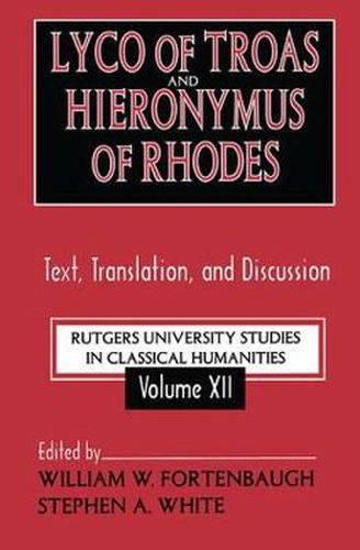 Cover image for Lyco of Troas and Hieronymus of Rhodes: Text, Translation, and Discussion