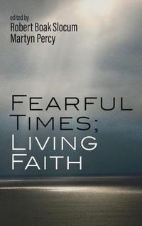 Cover image for Fearful Times; Living Faith