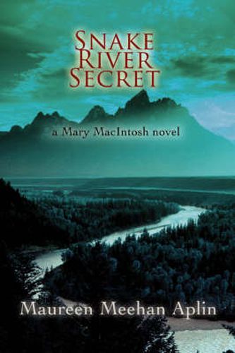 Cover image for Snake River Secret: a Mary MacIntosh Novel