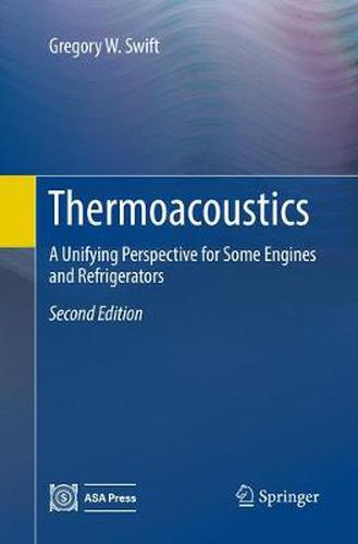 Cover image for Thermoacoustics: A Unifying Perspective for Some Engines and Refrigerators