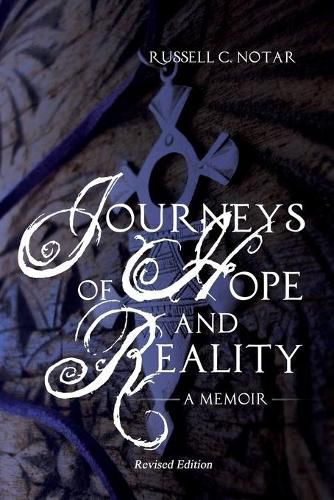 Cover image for Journeys of Hope and Reality: A Memoir: Revised Edition