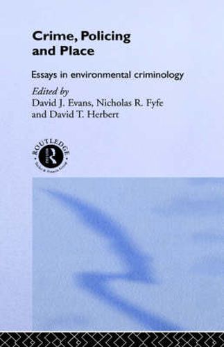 Cover image for Crime, Policing and Place: Essays in environmental criminology