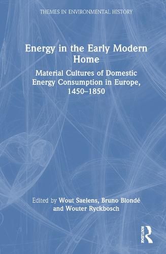 Cover image for Energy in the Early Modern Home