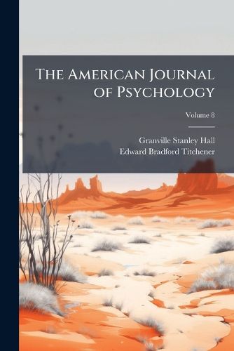 Cover image for The American Journal of Psychology, Volume 8