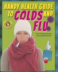 Cover image for Handy Health Guide to Colds and Flu