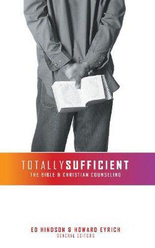 Totally Sufficient: The Bible and Christian Counseling