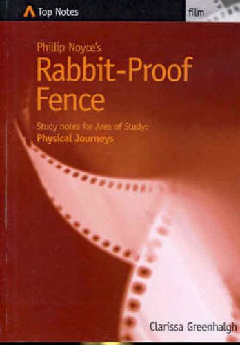 Rabbit Proof Fence: Film - Focus - Physical Journeys