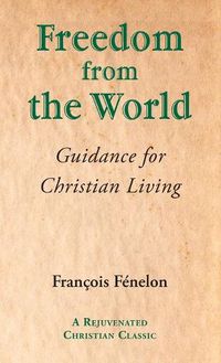 Cover image for Freedom from the World