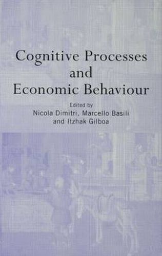 Cover image for Cognitive Processes and Economic Behaviour