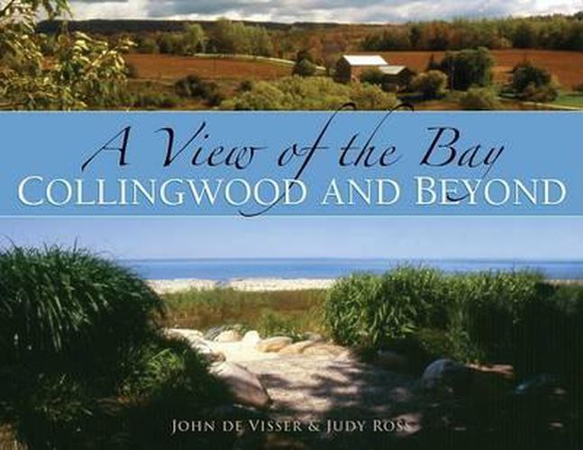 Cover image for A View of the Bay: Collingwood and Beyond