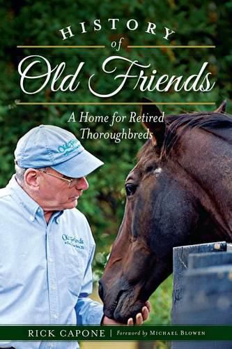 Cover image for History of Old Friends: A Home for Retired Thoroughbreds