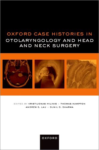 Cover image for Oxford Case Histories in Otolaryngology and Head and Neck Surgery