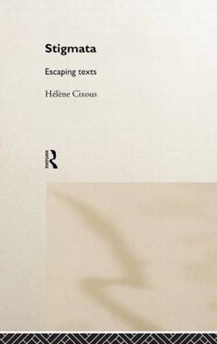 Cover image for Stigmata: Escaping Texts