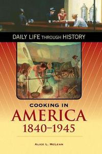 Cover image for Cooking in America, 1840-1945