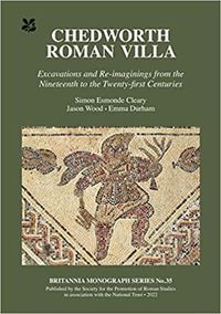 Cover image for Chedworth Roman Villa: Excavations and Re-imaginings from the Nineteenth to the Twenty-first Centuries